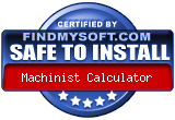 Machinist's Calculator certified safe to install